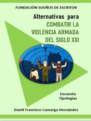 cover image of Alternativas para combatir la violencia armada en el siglo XXI
